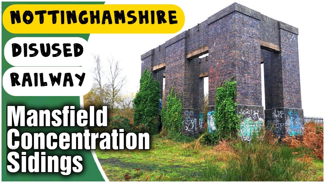 A look around the abandoned Mansfield Concentration Sidings