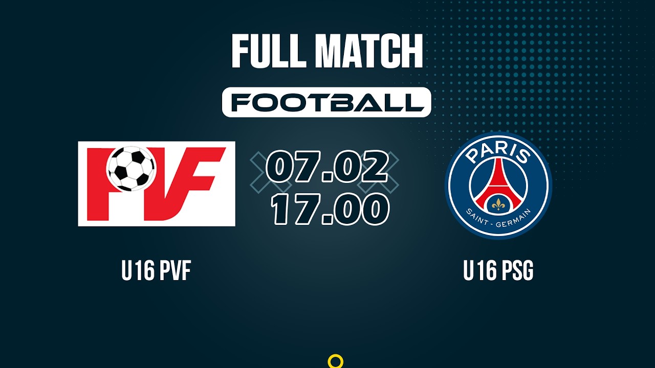 🔴 TRỰC TIẾP: U16 PVF vs U16 PSG | Alkass International Cup 2026.