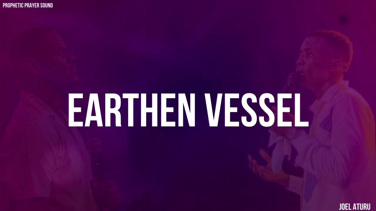 Earthen Vessel - Theophilus Sunday (1 HOUR Prayer Instrumental) - Joel Aturu