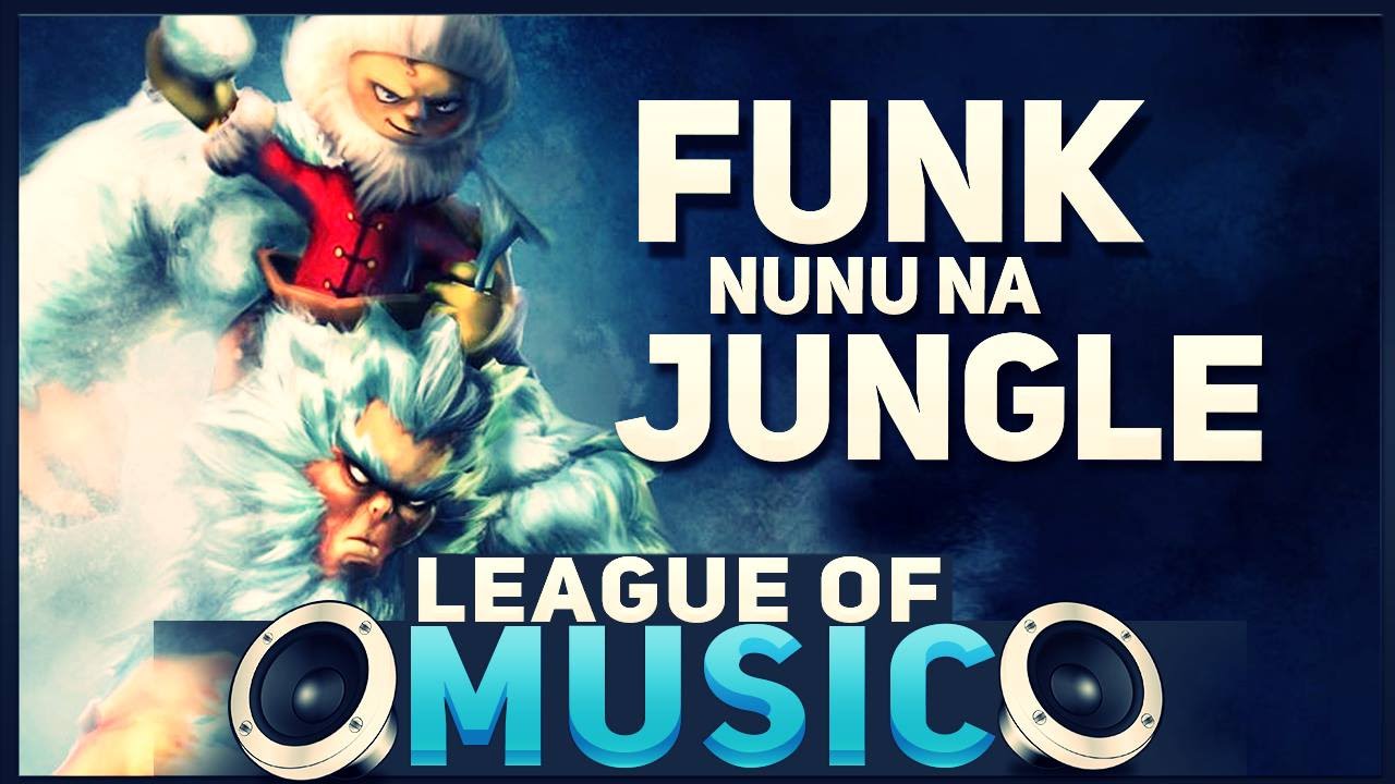 League of Music 1# (Funk Nunu na Jungle!)
