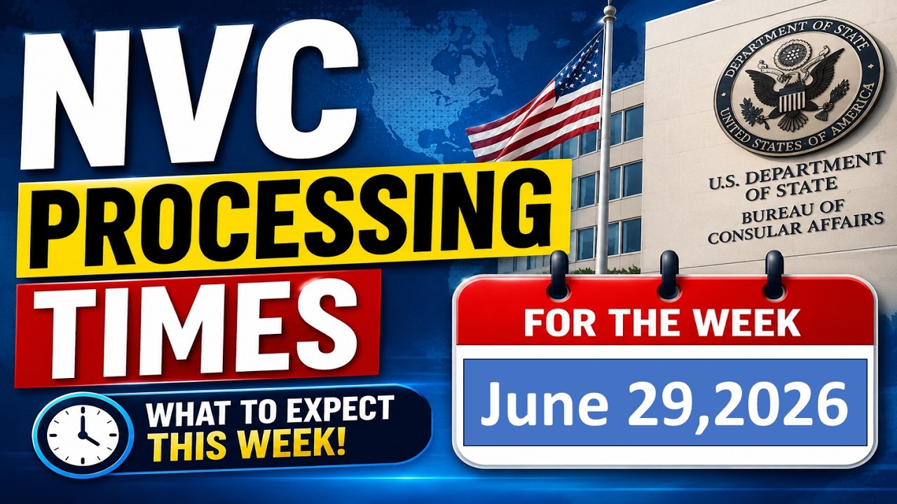 NVC Processing Times As of June 29, 2026 | Welcome Letter | Document Review | NVC Inquiry