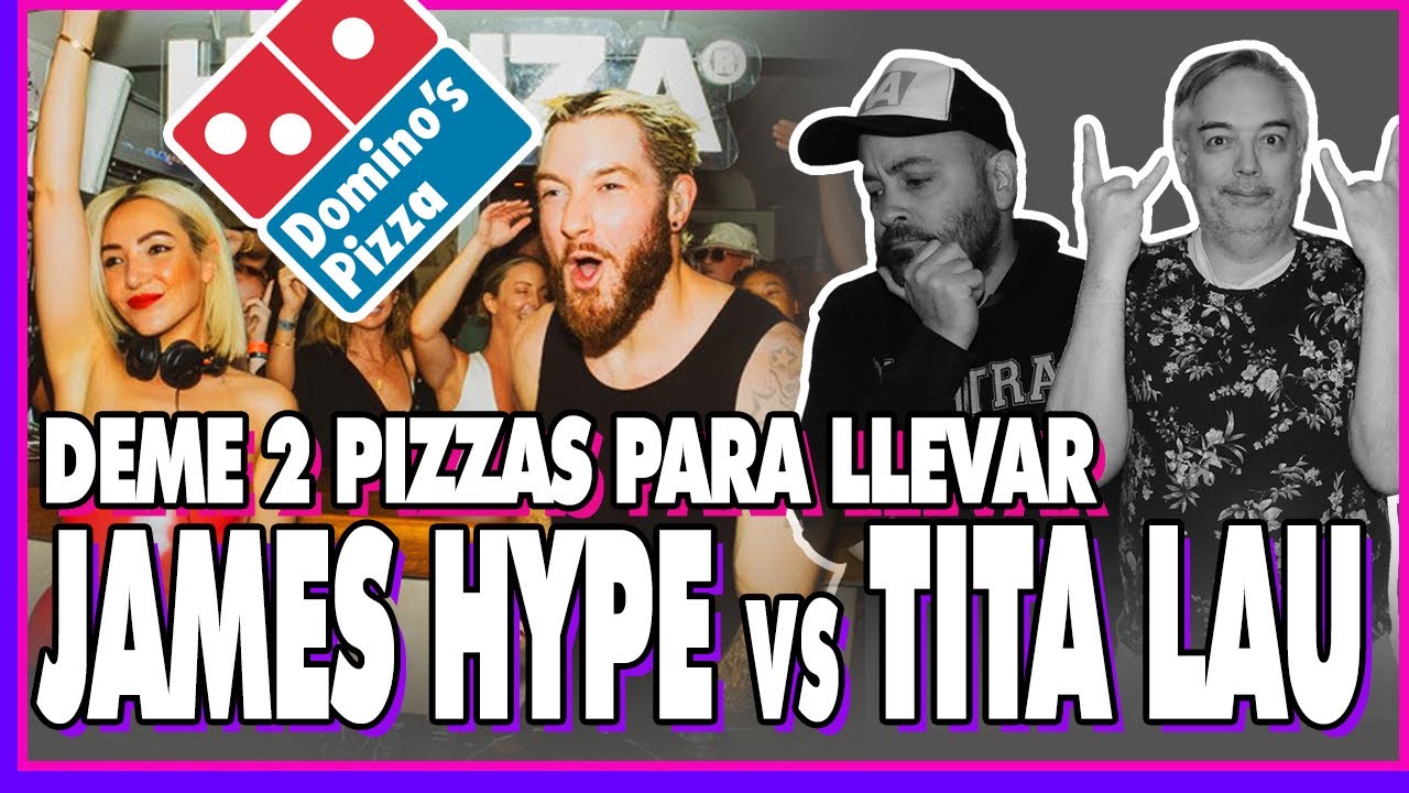 REACCION A LA SESSION JAMES HYPE b2b TITA LAU, 2 PIZZAS LISTAS!.  DJ REVIEW