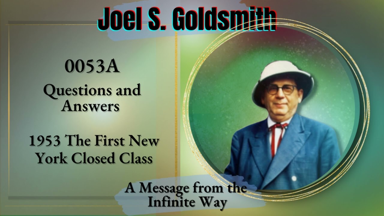 Joel Goldsmith: The Myth of Evil & Journey to Christ Consciousness ~ Spiritual Truth ~ 0053A