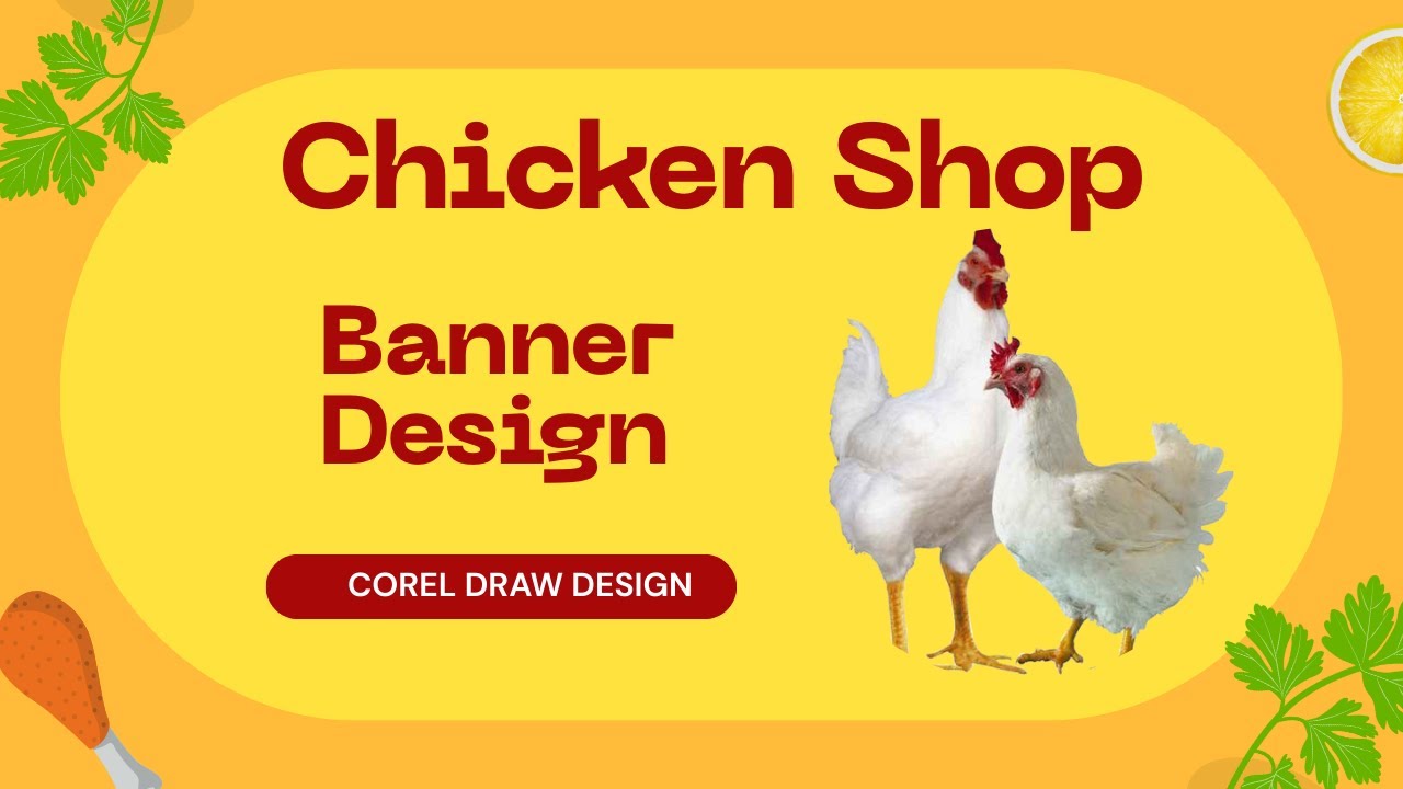 Chicken Shop Banner Corel Draw Design