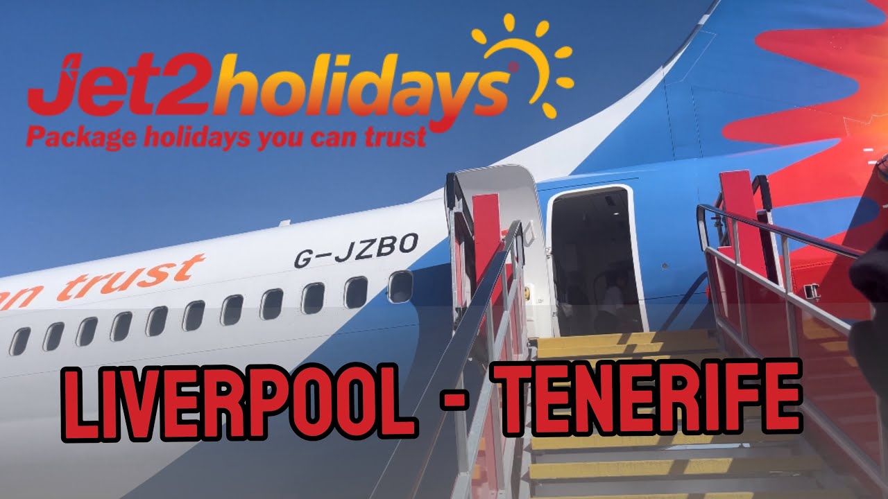 Liverpool to Tenerife trip report || Jet2 holidays (06.04.2025)