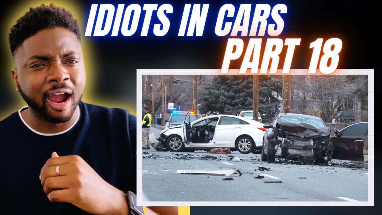 🇬🇧BRIT Reacts To IDIOTS IN CARS - PART 18!