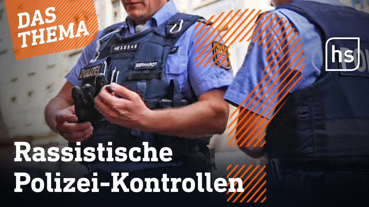 Racial Profiling? Unterwegs mit der Polizei in Frankfurt | hessenschau DAS THEMA