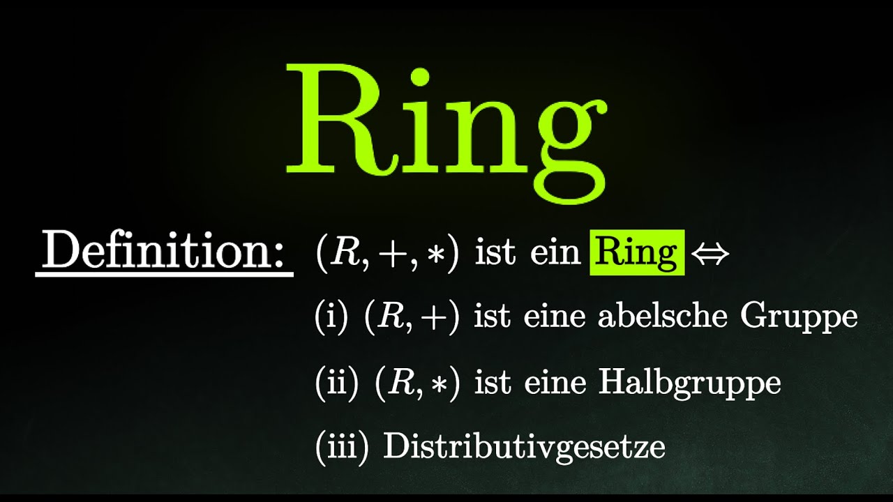 Was ist ein Ring? - Beispiele, Definition & Beweise (Mathematik)