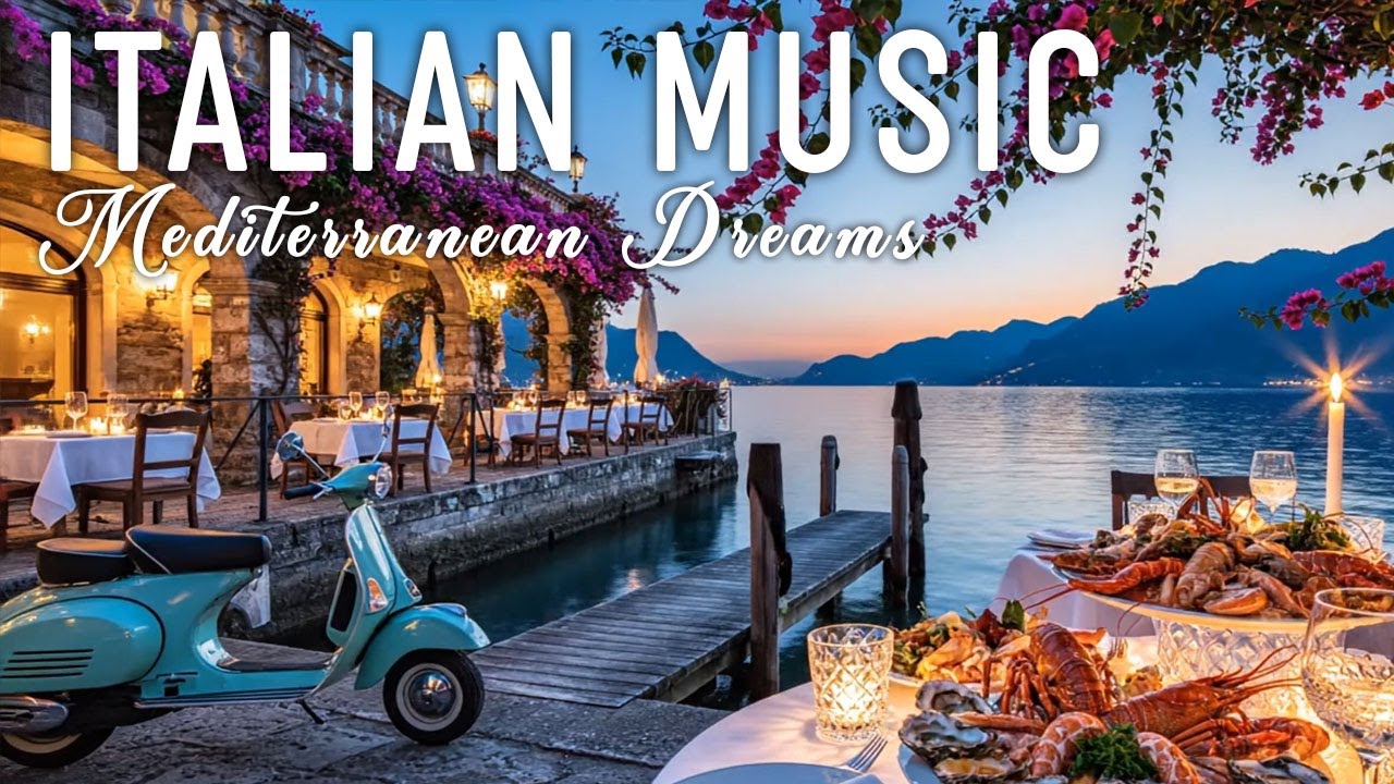 🎶 Italian Vibes & Mediterranean Music 🎶 2+ Hours Scenic Amalfi Coast & Lake Como Relaxation 4K