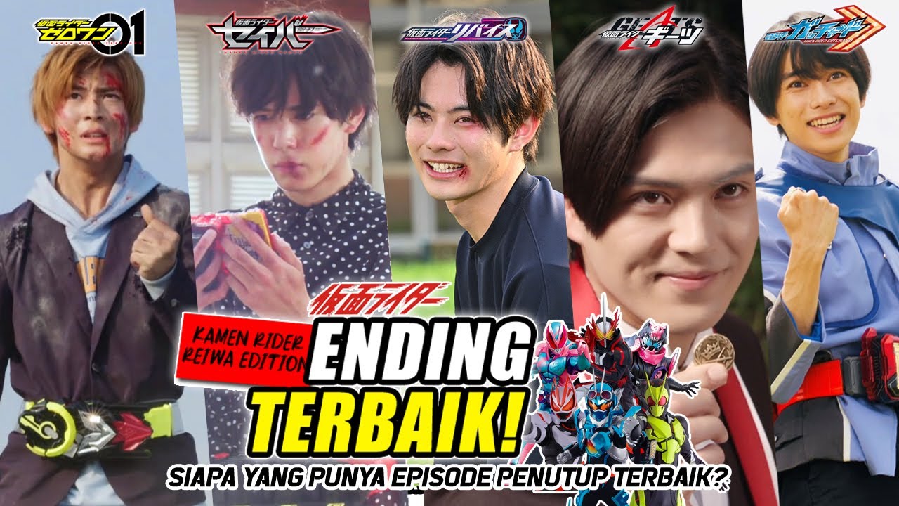 TALK-SATSU #540- SIAPA KAMEN RIDER DI ERA REIWA YANG PUNYA ENDING & 'EPISODE PENUTUP' TERBAIK? ⭐️