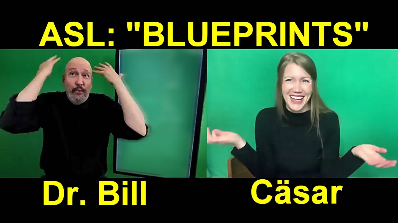 Blueprints, ASL Vocabulary Expansion Series: 60, Dr. Bill Vicars with Cäsar Jacobson
