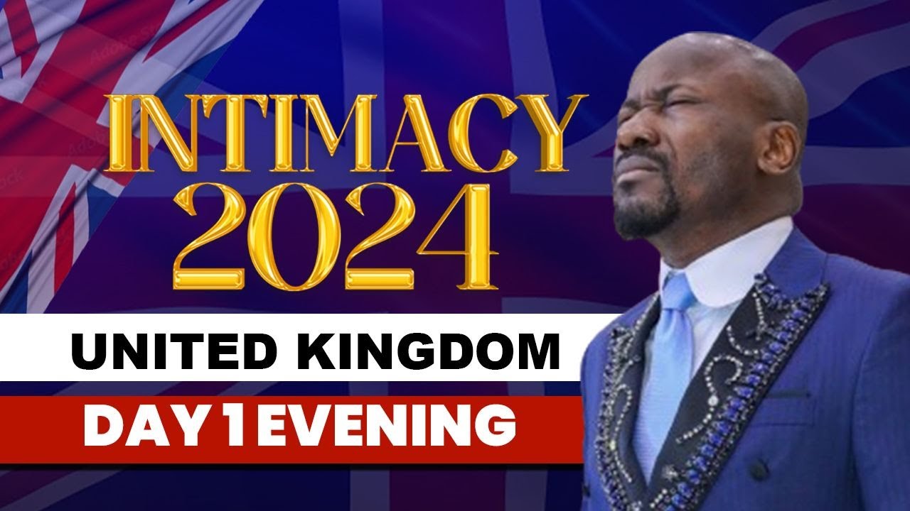 Intimacy 2024 Crusade - LONDON, UK🇬🇧 || Apostle Johnson Suleman || Day1 Evening