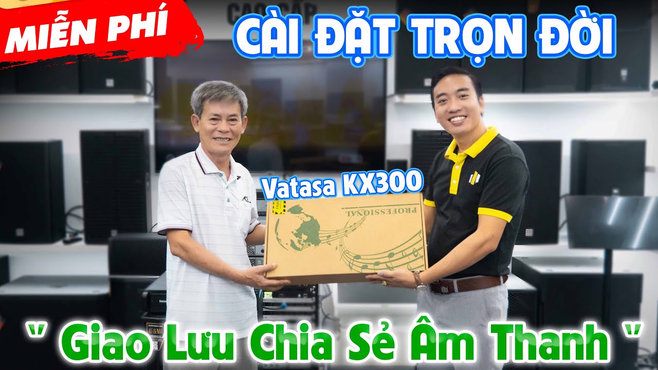 Miễn Phí Cài Đặt Lại Vang Số Vatasa KX300 