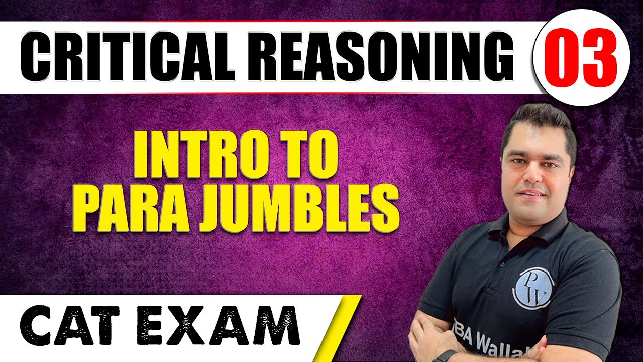 Intro to Para Jumbles l Critical Reasoning 03 l CAT 2024 | MBA Wallah