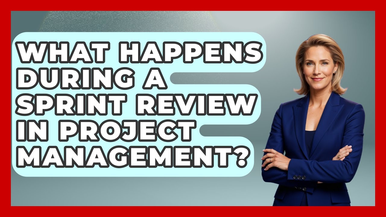 What Happens During a Sprint Review in Project Management? | The Project Manager Toolkit News