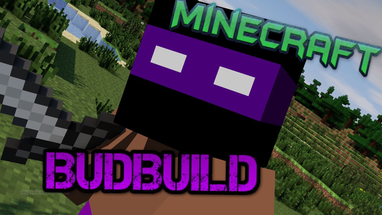Minecraft BudBuild: The Beginning...ish