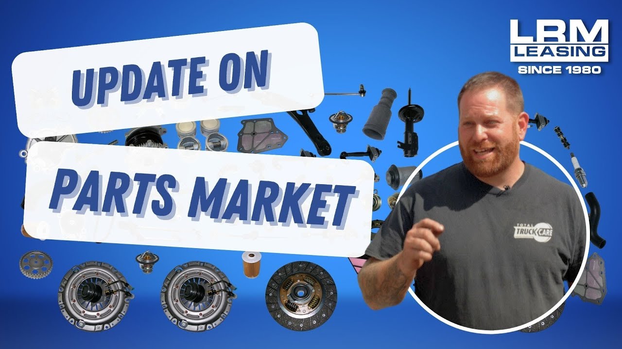 Semi Truck Parts Market Update - LRM