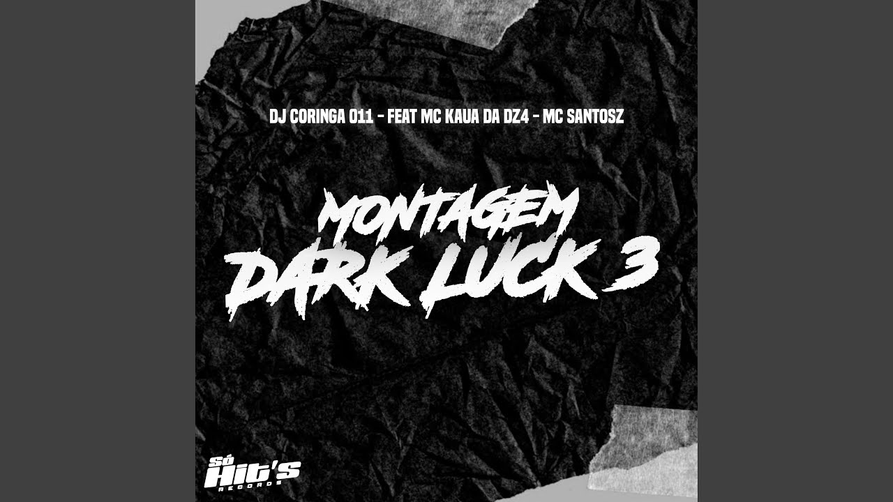 Montagem Dark Luck 3