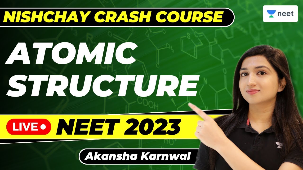 Atomic Structure | Part 2 | Nishchay Crash Course | Day 3 | NEET 2023 | Akansha Karnwal