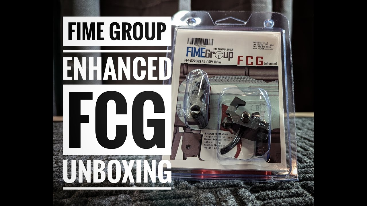 Fime Group AK FCG Enhanced Unboxing