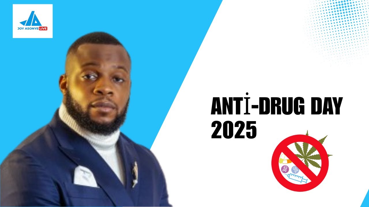 Anti-Drug Day 2025: Prevention, Treatment & Hope for All | Joy Asonye Live