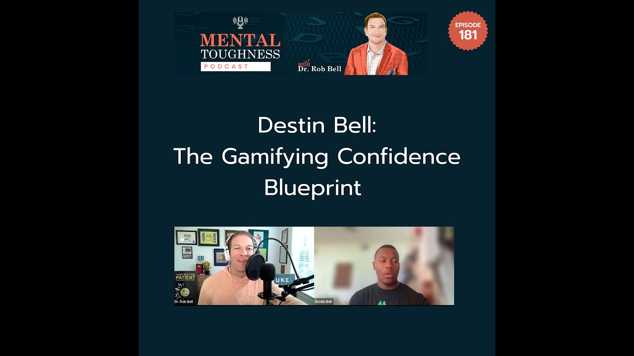 💥 Destin Bell- The Gamifying Confidence Blueprint 💥