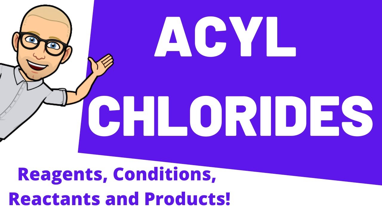 Acyl Chlorides - aliphatic pathway reactions for OCR
