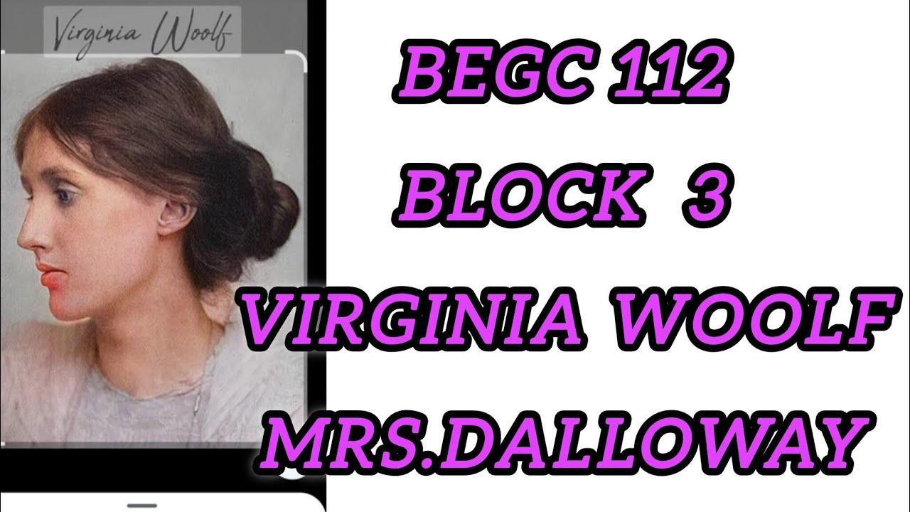 MRS Dalloway /British Literature Early 20th CENTURY/IGNOU 