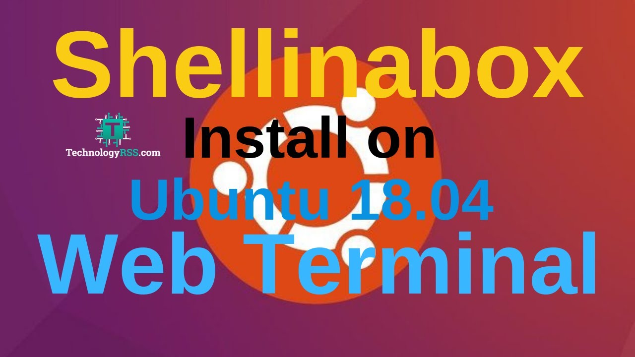 How To Install Shellinabox On Ubuntu 18.04