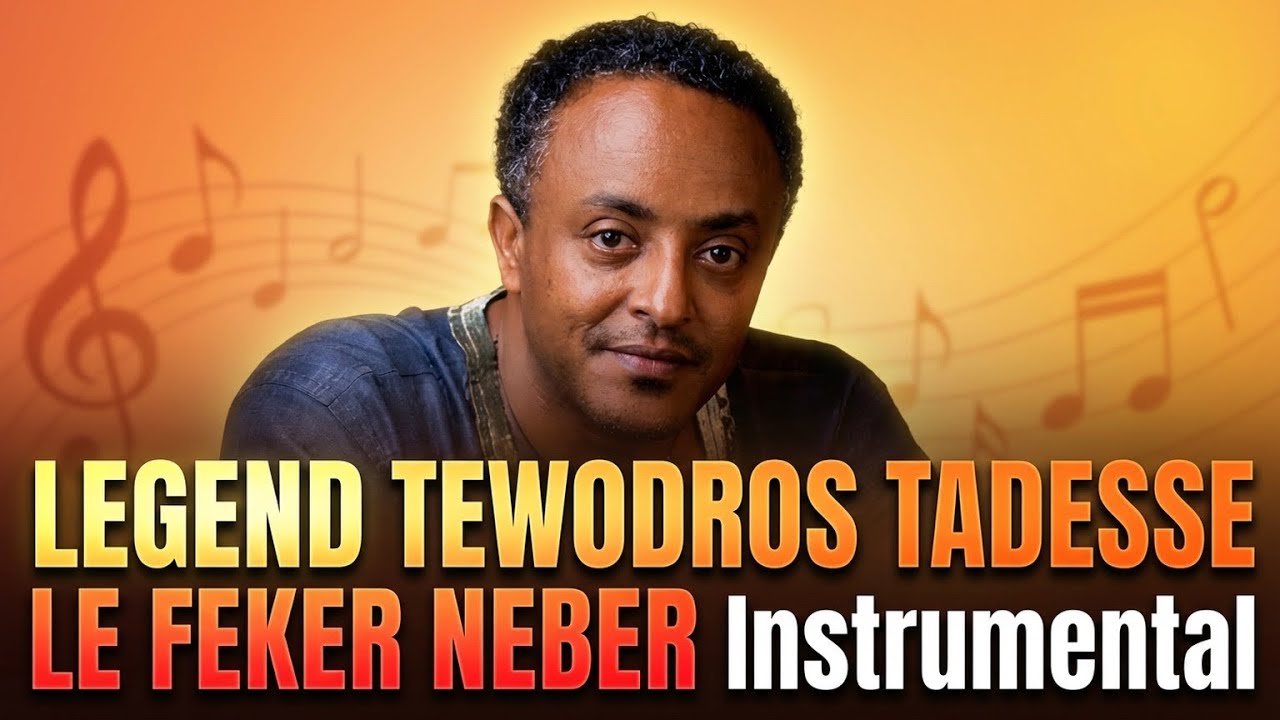 Ethio Jazz Tewodros Tadesse - Le Feker Neber | Relaxing instrumental mix