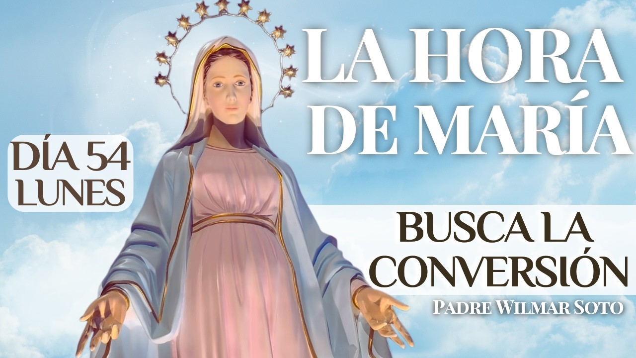 Hora de María | Día 54 | Rosario del Lunes | Misterios Gozosos | 23 de Febrero de 2026