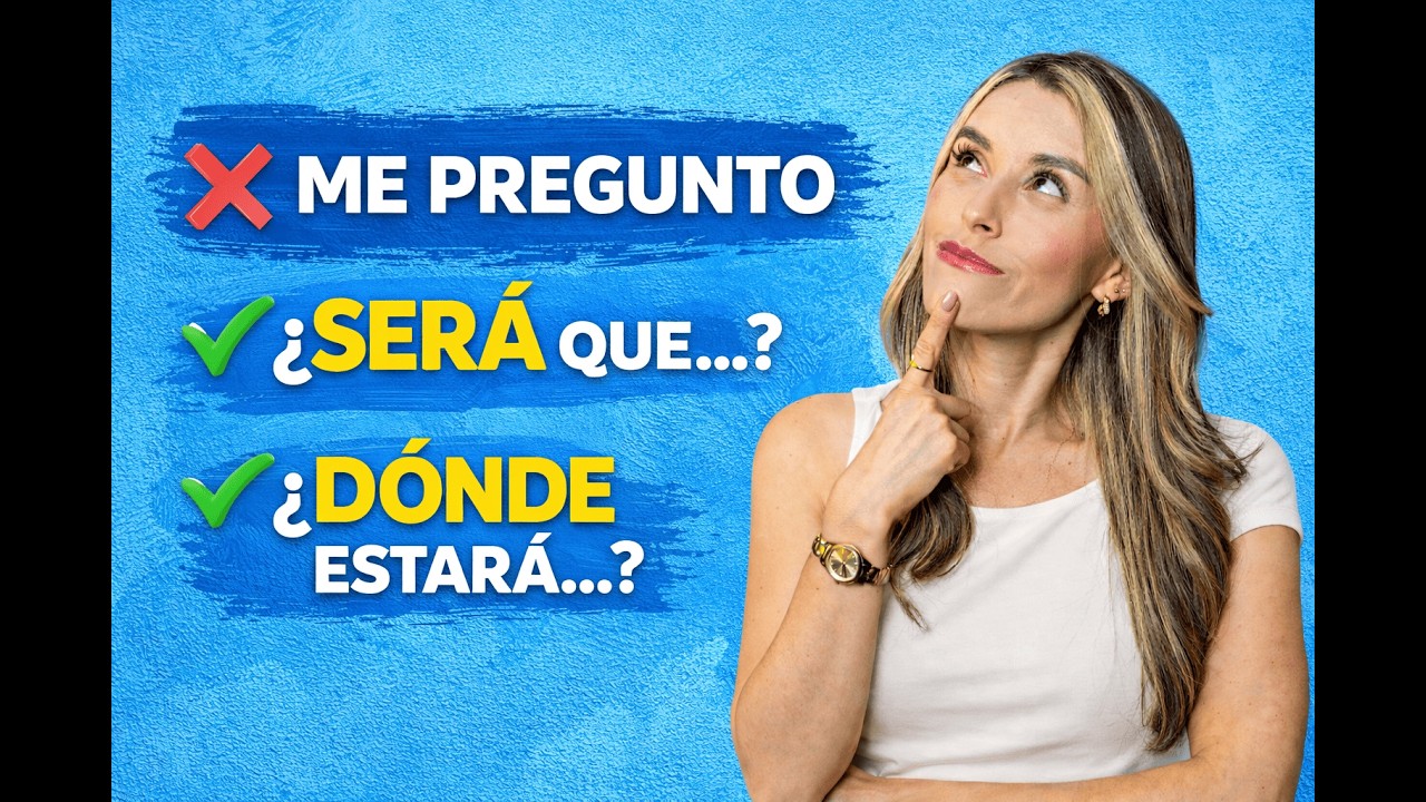 Stop saying ❌Me pregunto si❌In Spanish! (2 Uses of the FUTURE TENSE you have never heard of)