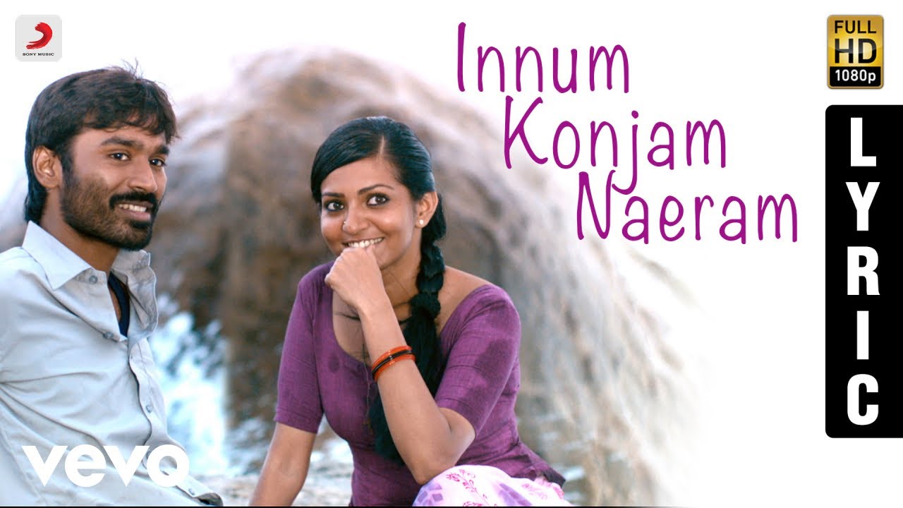Maryan - Innum Konjam Naeram Tamil Lyric | A.R. Rahman | Dhanush