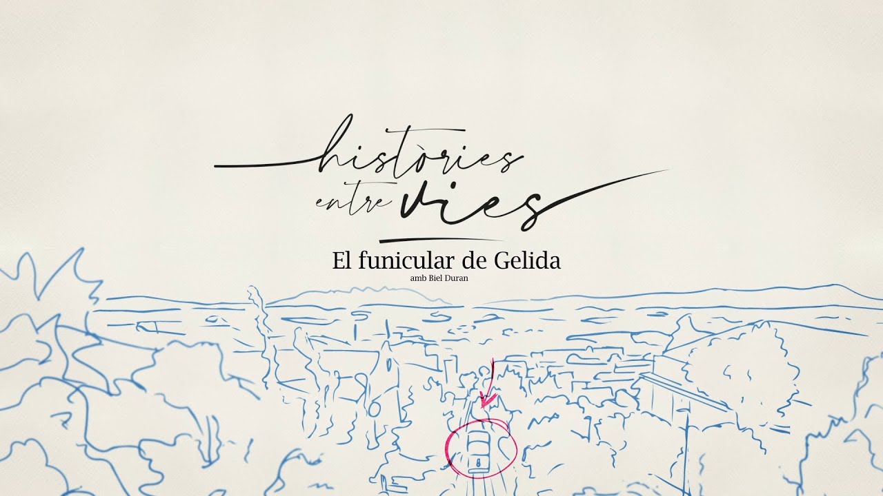 Gelida amb Biel Duran - Històries entre Vies