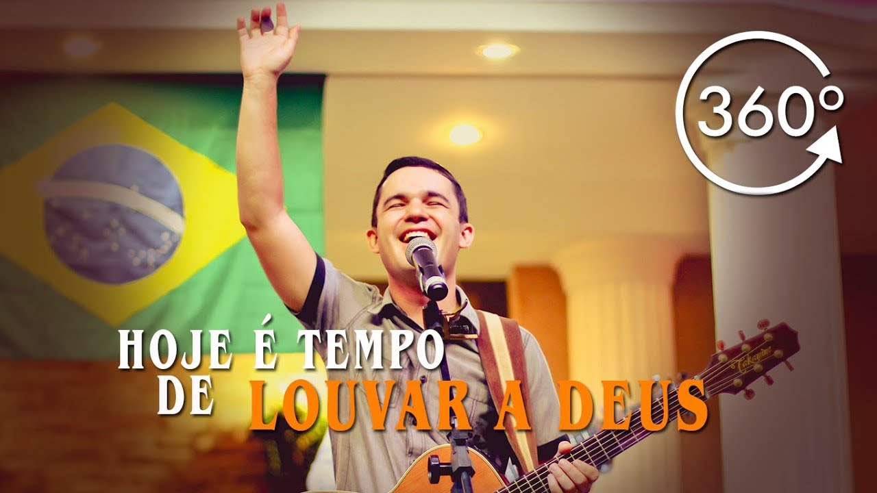 Hoje é Tempo de Louvar a Deus 360° - Lucas Rosa