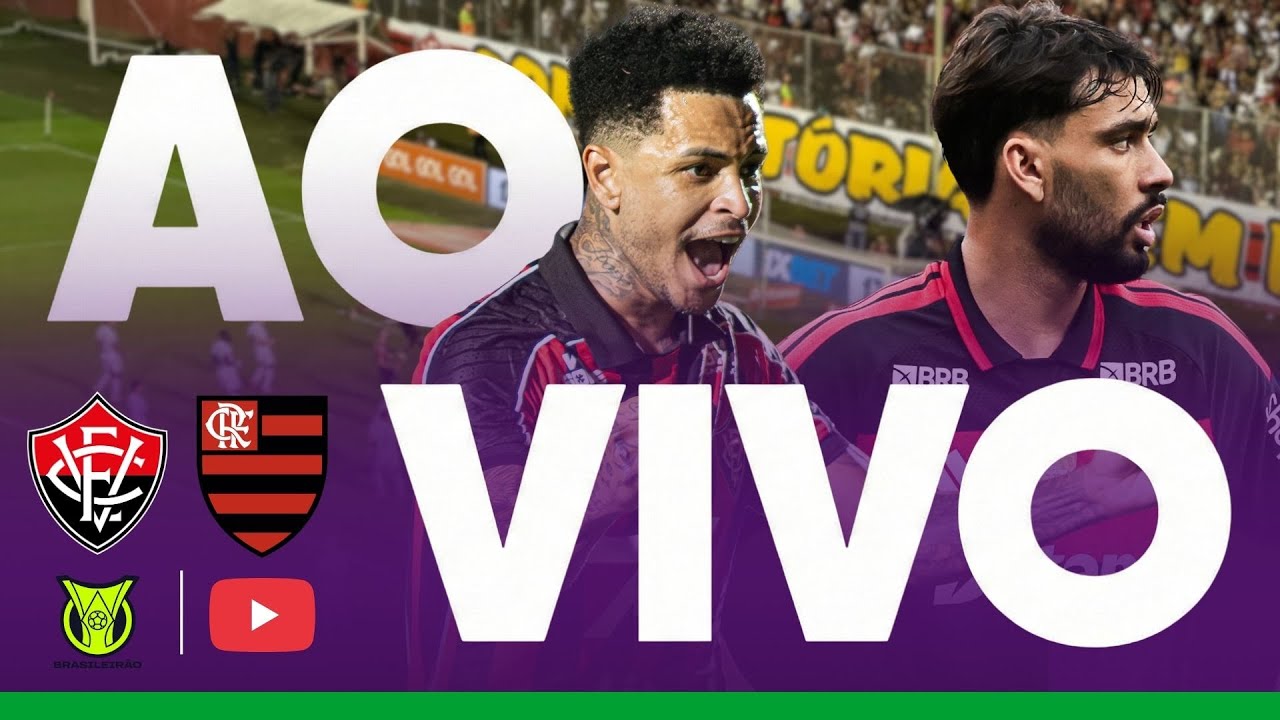 VITÓRIA X FLAMENGO JOGO AO VIVO NO BRASILEIRO 2026 - JOGO DO FLAMENGO AO VIVO - JOGO DO VITÓRIA