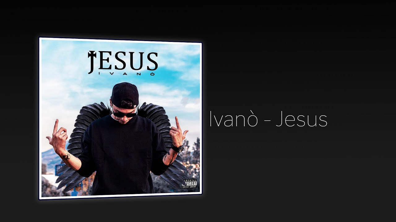 Ivanò - Jesus