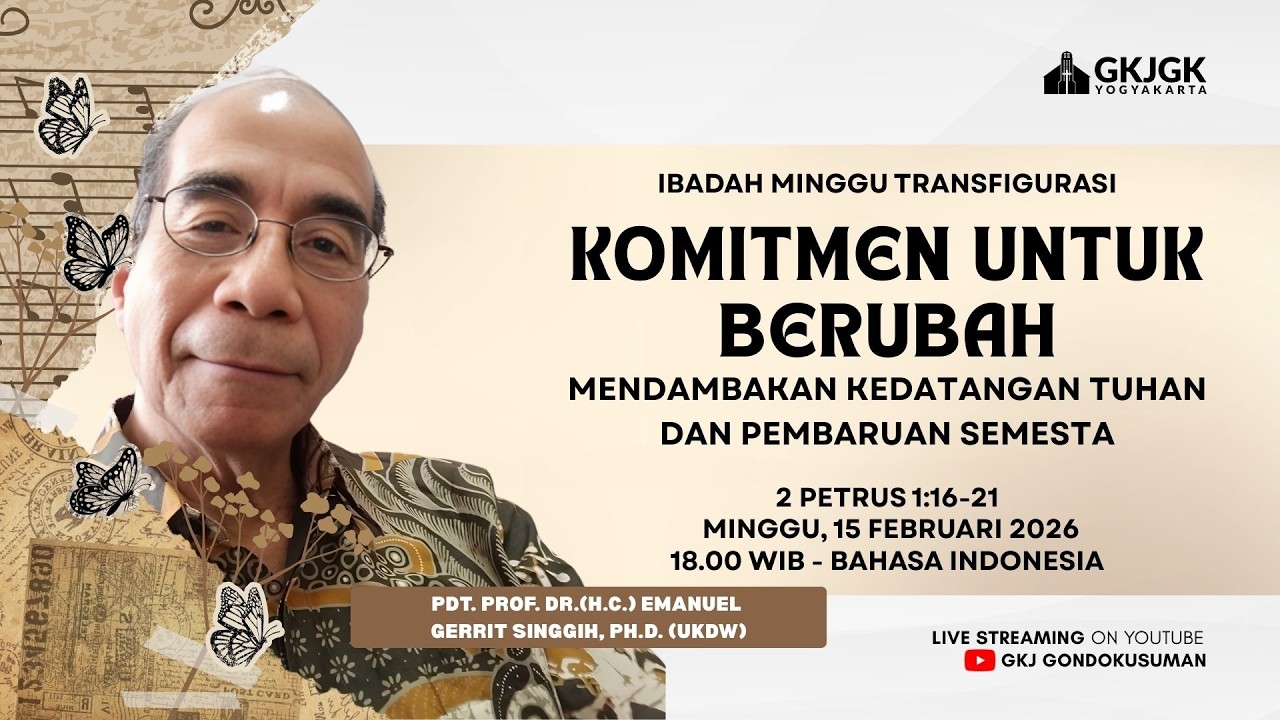 IBADAH MINGGU, 15 FEBRUARI 2026 GKJ GONDOKUSUMAN (Pukul 18:00 WIB - Bahasa Indonesia)