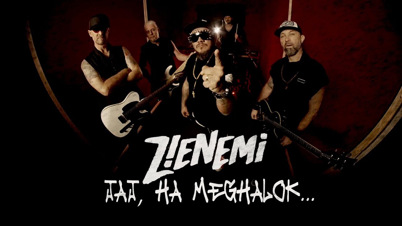 Z!ENEMi - Jaj, ha meghalok...