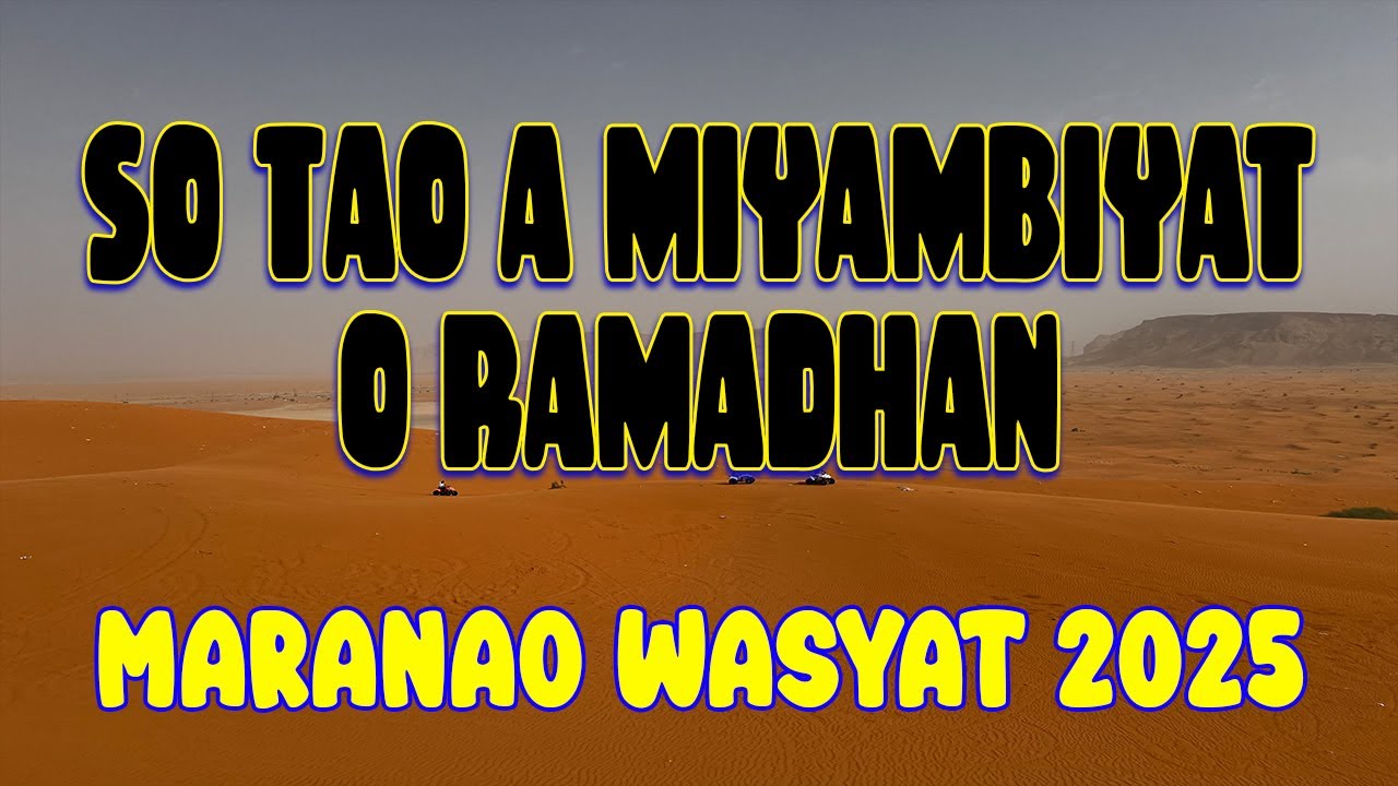 SO PAMAKABATAL KO KAPAMWASA | SO MGA HIKMA KO RAMADHAN | MARANAO WASYAT 2025