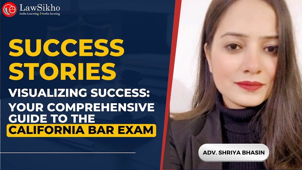 Visualising #success: Your Comprehensive Guide to the California Bar Exam | #lawsikho