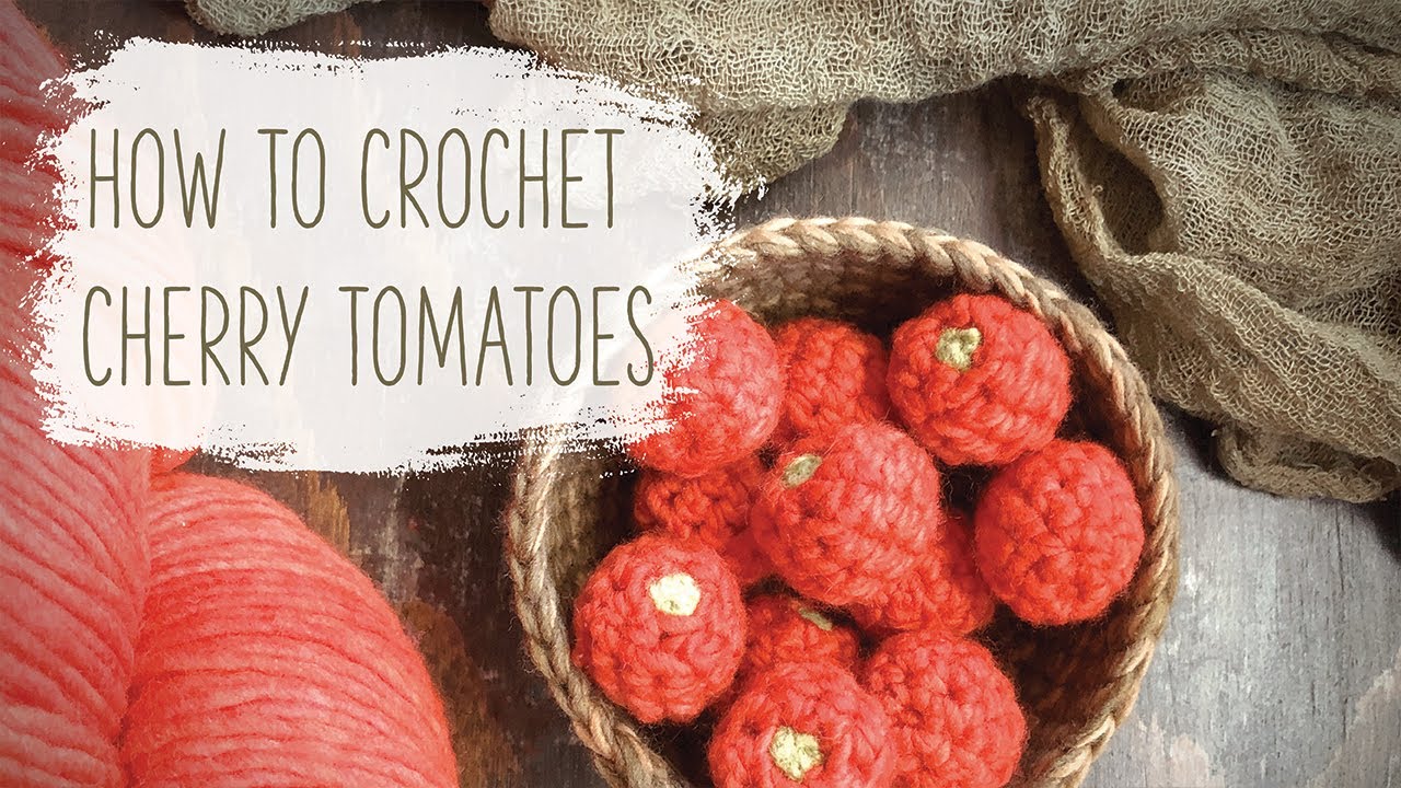 How To Crochet Cherry Tomatoes 🍅 🧶