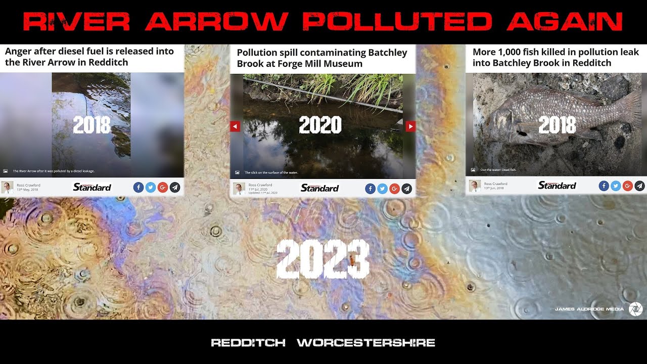 RIVER ARROW POLLUTED... AGAIN! - REDDITCH - Worcestershire