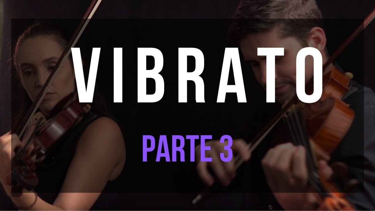VIBRATO NO VIOLINO PARTE 3 | O que você precisa saber para aprender Vibrato no violino