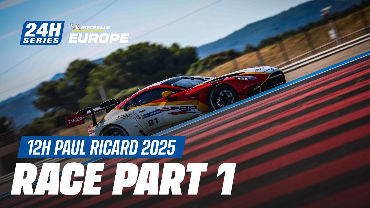 Race - Michelin 12H PAUL RICARD 2025 - Part 1