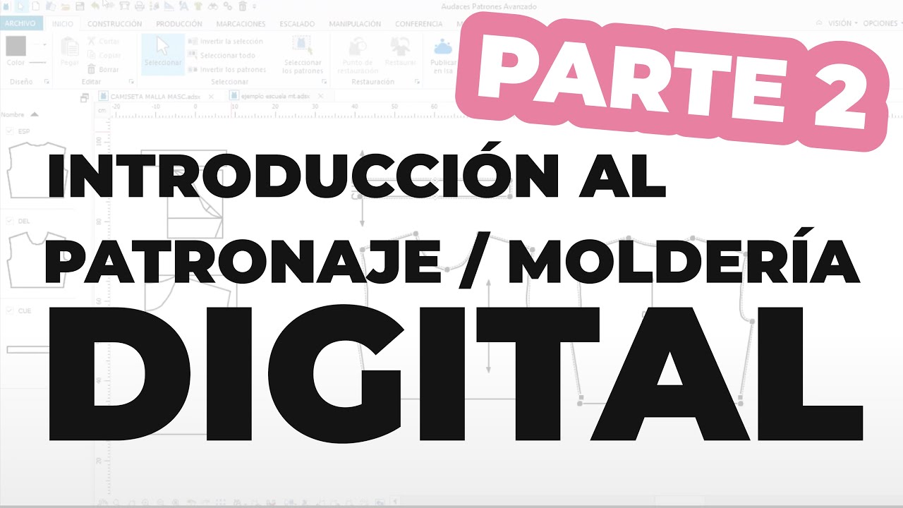 Patronaje digital PARTE 2 de 2