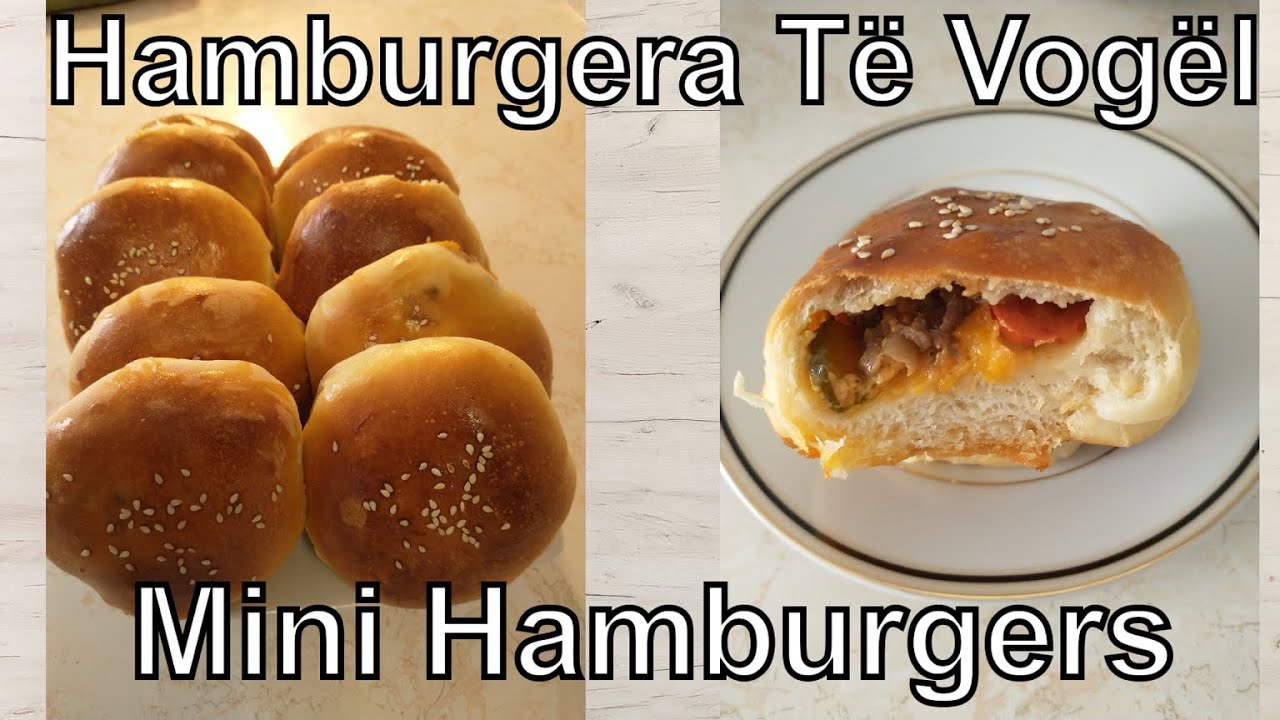 Hamburgera Të Vogel | Mini Burgers