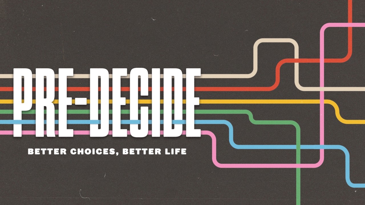 Pre-Decide: One Word That Will Change Your Life