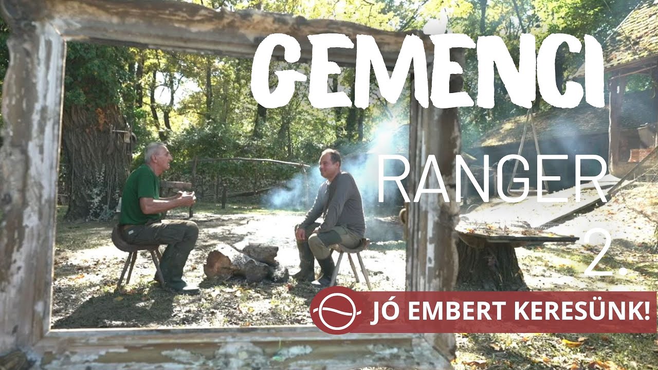 GEMENCI RANGER 2.  – Jó embert keresünk!