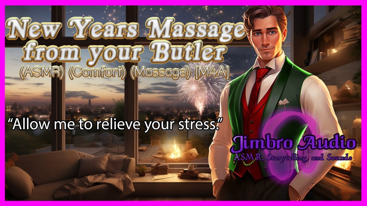 New Year Massage from your Butler (ASMR) (Comfort) (Binaural) [M4A]
